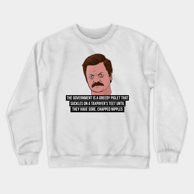 Ron Swanson on the Government Crewneck Sweatshirt by BluPenguin